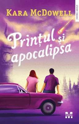 Printul si apocalipsa - Kara McDowell