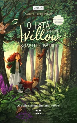 O fata pe nume Willow: soaptele padurii (seria Willow, vol. 2) - Sabine Bohlmann