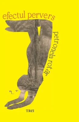 Efectul pervers - Petronela Rotar