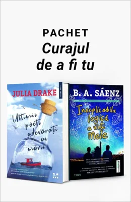 Pachet Curajul de a fi tu. Ultimii poeți adevărați ai mării/Inexplicabila logică a vieții mele - Julia Drake