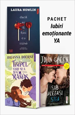 Pachet Iubiri emoționante YA. Dacă ar fi fost cu mine/Timpul care ne-a mai rămas/Sub aceeaşi stea. Ediție Tie-in - Laura Nowlin