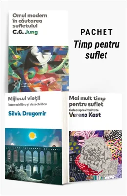 Pachet - Timp pentru suflet. Omul modern în căutarea sufletului/Mijlocul vieții/Mai mult timp pentru suflet - C.G. Jung