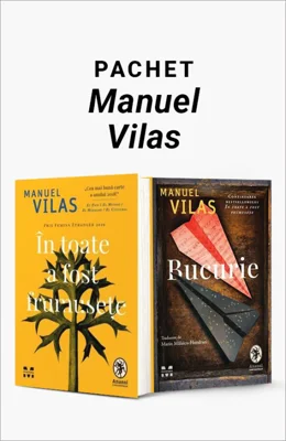 Pachet Manuel Vilas. În toate a fost frumusețe/Bucurie - Manuel Vilas