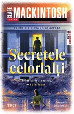 Secretele celorlalți - Clare Mackintosh