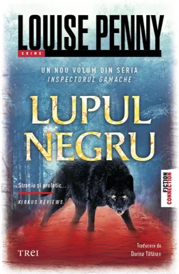 Lupul negru - Louise Penny
