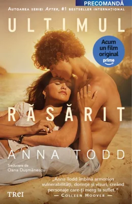 Ultimul răsărit - Anna Todd