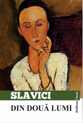 Din două lumi - Paperback - Ioan Slavici - Hoffman