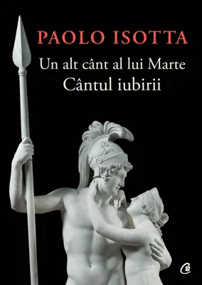Un alt cant al lui Marte. Cantul iubirii - Paolo Isotta