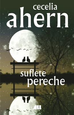 Suflete pereche (editia 2018) - Cecelia Ahern