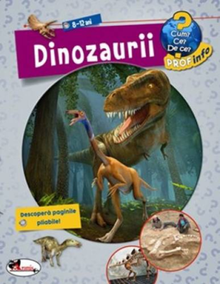 Enciclopedie Dinozaurii 8-12 ani Cum? Ce? De ce? - Andrea Erne