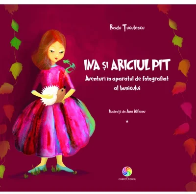 INA si ariciul PIT. Aventuri in aparatul de fotografiat al bunicului - Radu Tuculescu - Vol 1