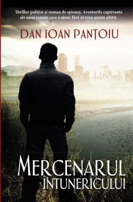 Mercenarul intunericului - Dan Ioan Pantoiu