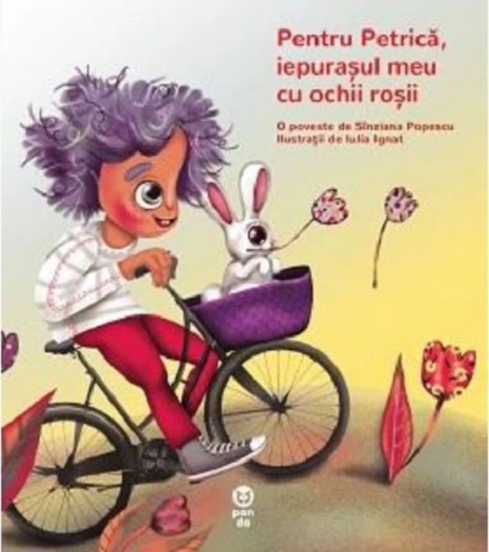 Pentru Petrica, iepurasul meu cu ochii rosii | Sinziana Popescu