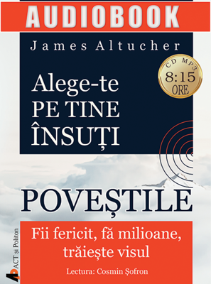 Alege-te pe tine insuti. Povestile | James Altucher