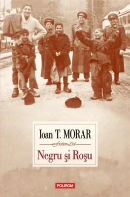 Negru si Rosu - Ioan T. Morar