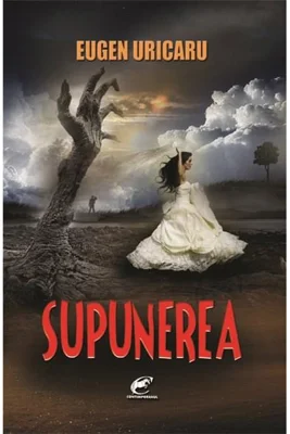 Supunerea - Eugen Uricaru