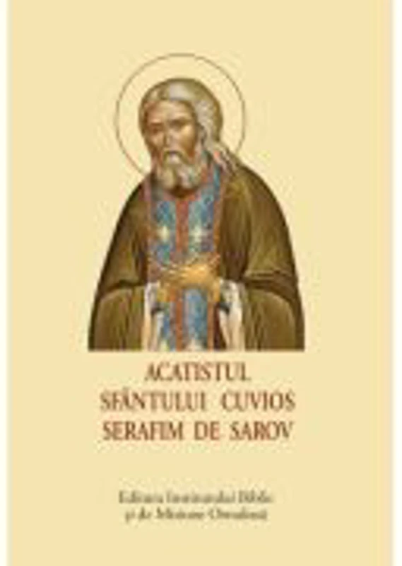Acatistul Sfantului Cuvios Serafim de Sarov, format mic