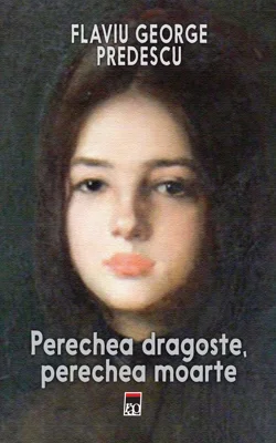 Perechea dragoste, perechea moarte - Hardcover - Flaviu George Predescu - RAO