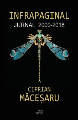 Infrapaginal. Jurnal 2000-2018 - Ciprian Macesaru