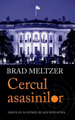 Cercul asasinilor - Brad Meltzer