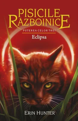 Pisicile Razboinice. Puterea celor trei. Cartea 16. Eclipsa - Erin Hunter