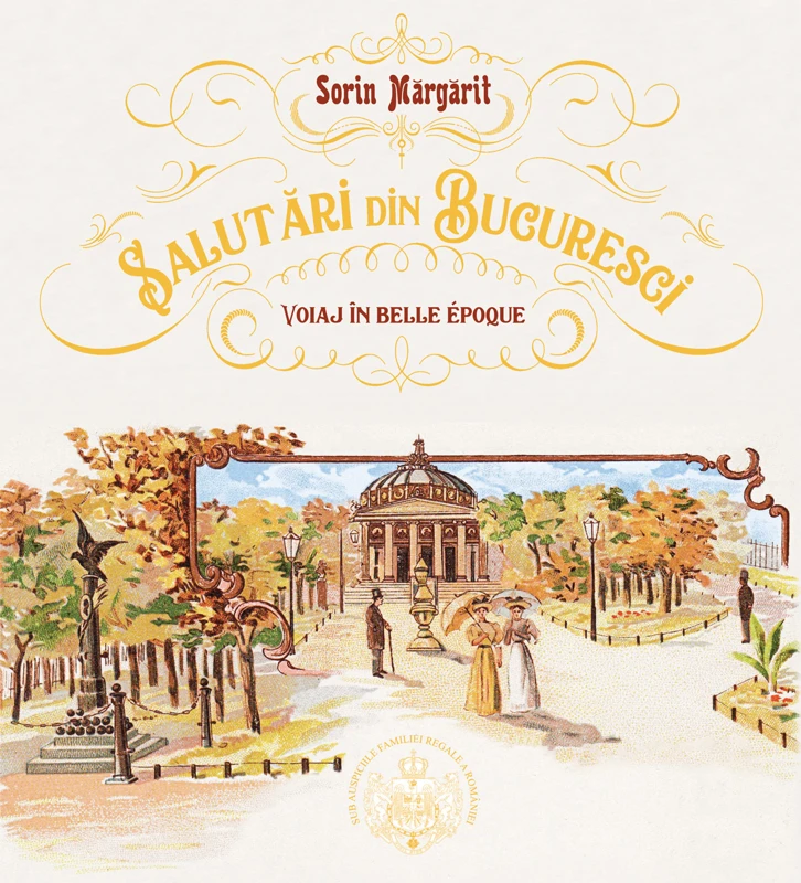 Salutari din Bucuresci - Sorin Margarit