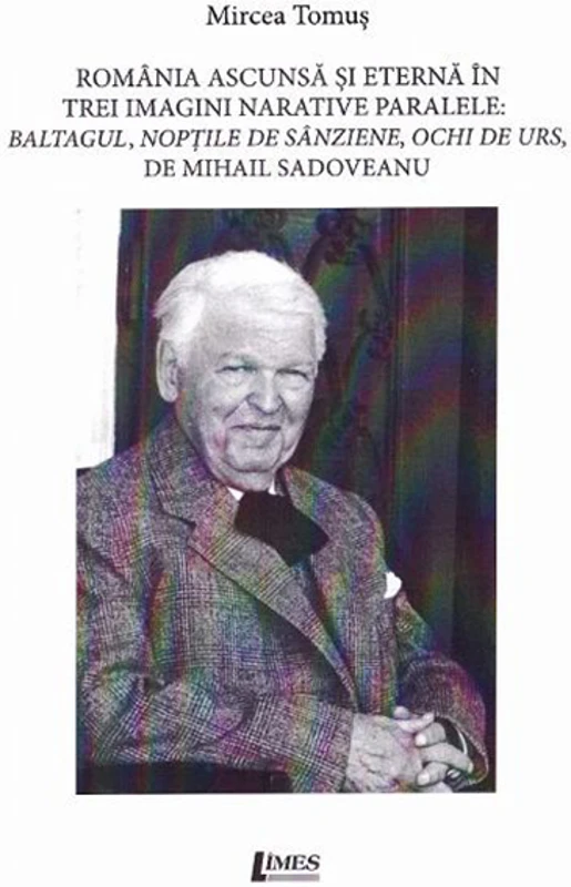 Romania ascunsa si eterna in trei imagini narative paralele | Mircea Tomus