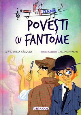 Scoala de dans. Povesti cu fantome - Victoria Vazquez