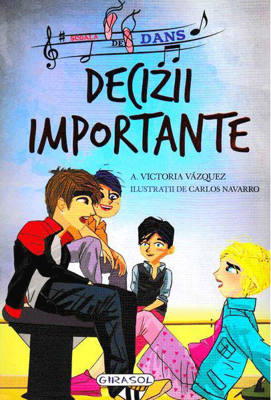 Scoala de dans. Decizii importante - Victoria Vazquez