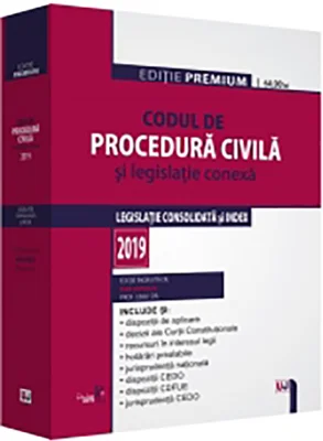 Codul de procedura civila si legislatie conexa 2019 | Dan Lupascu