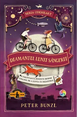 Diamantul lunii sangerii. Seria Cogheart, volumul 2 - Peter Bunzl
