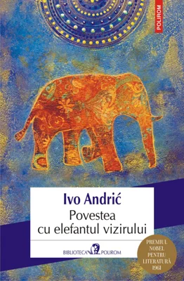Povestea cu elefantul vizirului - Ivo Andric