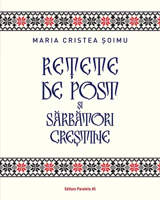 Retete de post si sarbatori crestine - Maria Cristea Soimu