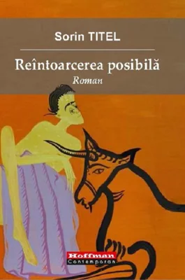 Reintoarcerea posibila | Sorin Titel