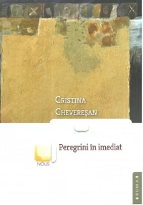 Peregrini in imediat | Cristina Cheveresan