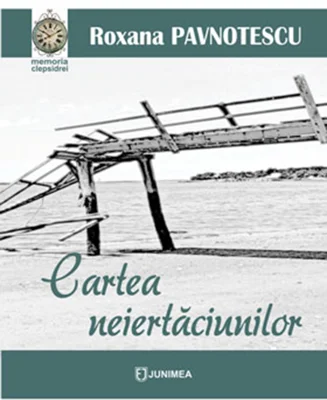 Cartea neiertaciunilor | Roxana Pavnotescu