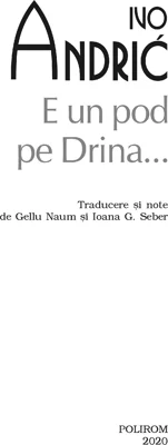 E un pod pe Drina | Ivo Andric