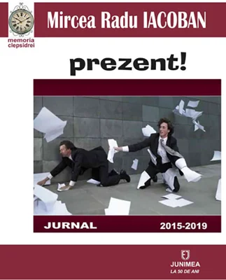Prezent! | Mircea Radu Iacoban