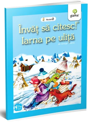 Invat sa citesc! Nivelul 2. Iarna pe ulita - George Cosbuc