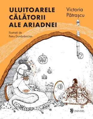 Uluitoarele calatorii ale Ariadnei - Victoria Patrascu