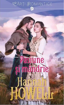 Pasiune si mandrie - Hannah Howell