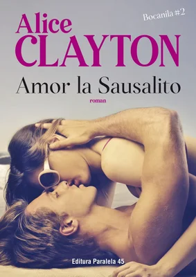 Amor la Sausalito. Bocanila #2 - Alice Clayton