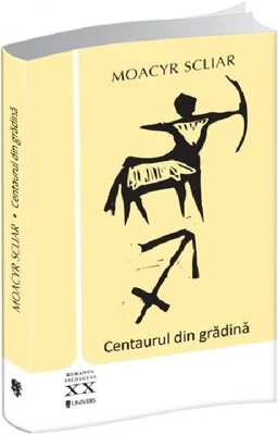 Centaurul din gradina - Moacyr Scliar