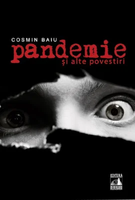 Pandemie…si alte povestiri - Cosmin Baiu