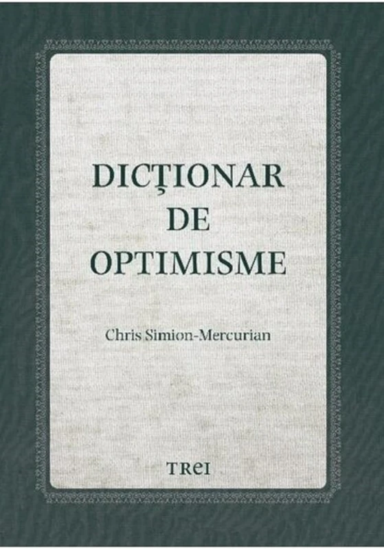 Dictionar de optimisme - Chris Simion