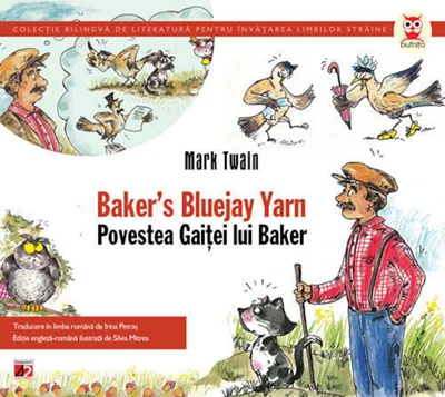 Baker`S Bluejay Yarn / Povestea Gaitei lui Baker - Mark Twain