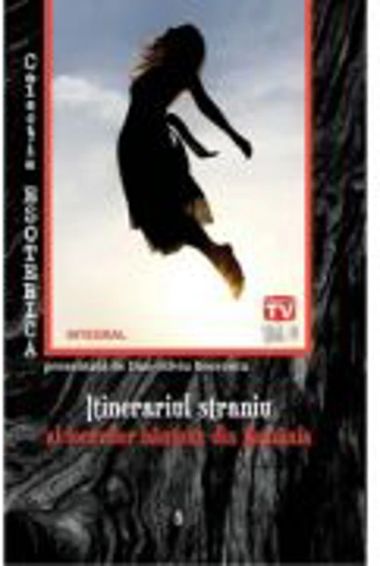 Itinerariul straniu al locurilor bantuite din Romania - Dan-Silviu Boerescu