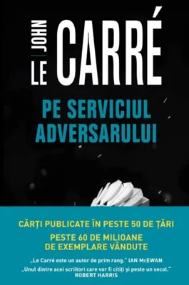 Pe serviciul adversarului - John le Carre