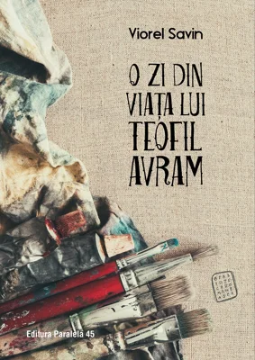 O zi din viata lui Teofil Avram - Viorel Savin