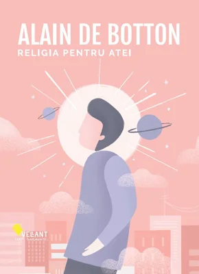 Religia pentru atei - Alain de Botton